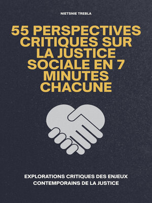 cover image of 55 Perspectives Critiques sur la Justice Sociale en 7 Minutes Chacune